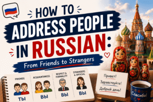 How to address people in Russian lesson