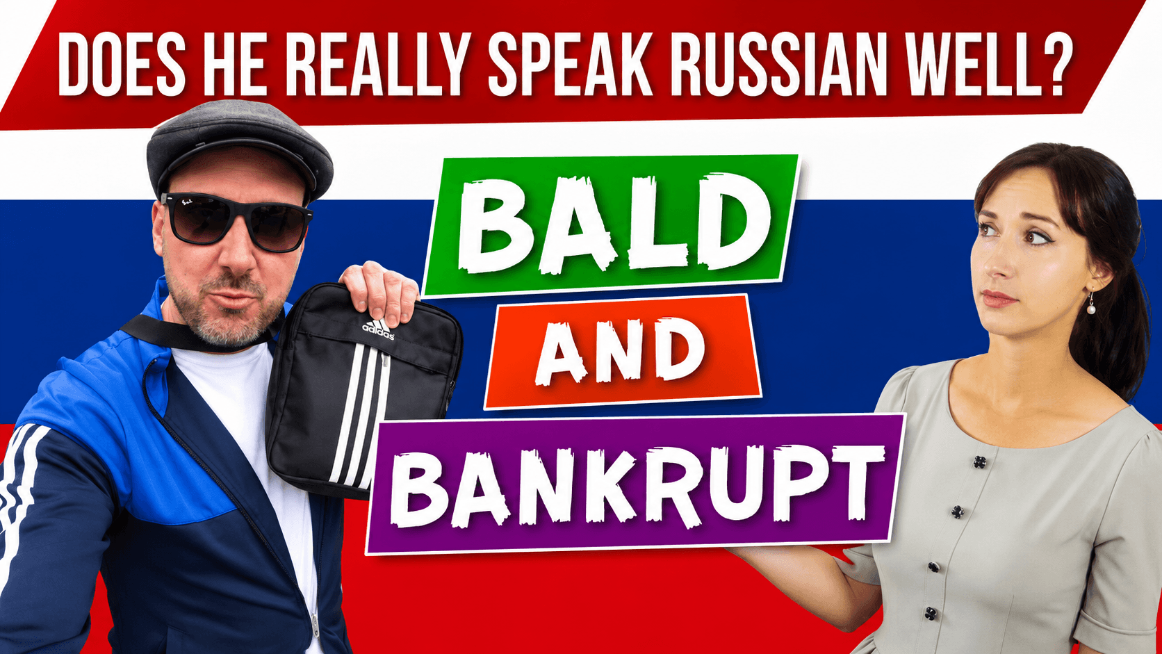Bald and Bankrupt speaks Russian