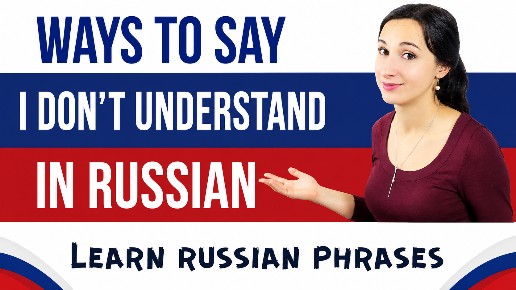 ways to say "I don't understand" in Russian